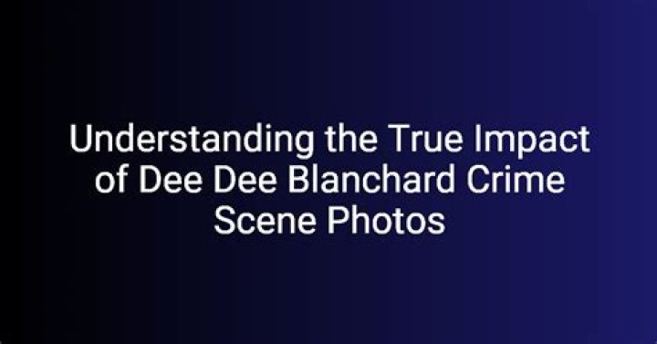 In-Depth Analysis of Dee Blanchard Crime Scene Photos: Unraveling the Mystery