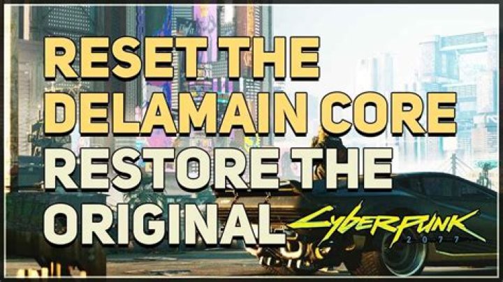 Delamain Destroy or Reset: A Comprehensive Guide to Understanding the Phenomenon