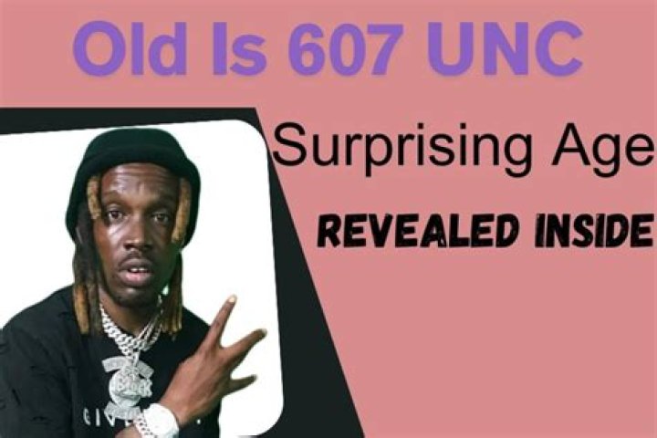 How Old is 607 UNC Wife? A Comprehensive Guide to Her Life, Legacy, and Interesting Facts