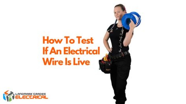 How to Test for Live Electrical Wires: A Comprehensive Guide for Safety