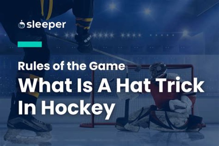 What is a Hockey Hat Trick? The Ultimate Guide to Understanding the Phenomenon